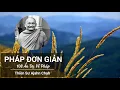 Lagu Pháp Đơn Giản - 108 Ẩn Dụ Về Pháp - Thiền sư Ajahn Chah