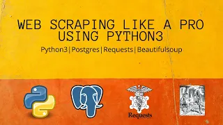 Python Web scraping with database Python3 Requests Beautiful Soup psycopg2 Part 1
