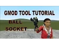 Garry s Mod Tool Tutorial - BALL SOCKET TOOL