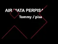 AIR MATA PERPISAHAN karaoke tanpa vokal - Tommy j'pisa