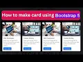 How to Make a Responsive Card Using Bootstrap 5 Step by Step Tutorial For beginners