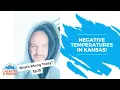 What s Wrong Today Episode 15 Negative temperatures in Kansas