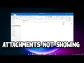 How to Fix Attachments Are Not Showing in Outlook Solved