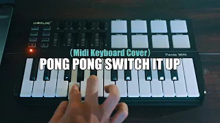 Download DJ Pong Pong Switch It Up Beatbox Princess (Midi Keyboard Cover) FYP Tik Tok | AAAJIK REMIX MP3