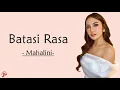 Download Lagu Batasi Rasa - Mahalini (lirik lagu) ~ Album baru KOMA