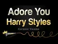 Download Lagu Harry Styles - Adore You (Karaoke Version)
