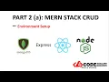 MERN MongoDb Express React Nodejs CRUD APPLICATION TUTORIAL - ENVIRONMENT SETUP