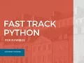 Fast Track Python for Newbies
