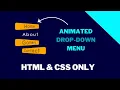 How to Create a Dropdown Menu Using HTML and CSS Animated Dropdown Menu Step-by-Step Guide