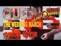 Download Lagu Queen - The Wedding March - Cover
