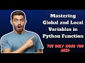 Scope of Variables in Python Functions Global vs Local Global and Local Variables in Python