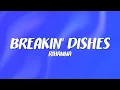 Download Lagu Rihanna – Breakin' Dishes (Lyrics)
