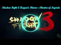 Download Lagu Shadow Fight 3 Kagun's Theme |Theatre of Legends|