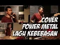 Download Lagu Power Metal Lagu Kebebasan Cover
