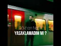 Gökhan Namlı - Yasaklamadım mı ?