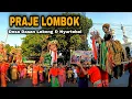 PRAJE LOMBOK Dasan Lekong nyurtebel
