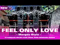 Lagu DJ FEEL ONLY LOVE PARGOY STYLE JEDAG JEDUG KARNAVAL