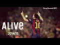 Lagu Lionel Messi • Alive • FC Barcelona 2014/15 • HD
