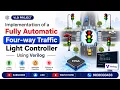 VLSI Major Project Fully Automatic Four-Way Traffic Light Controller Using Verilog