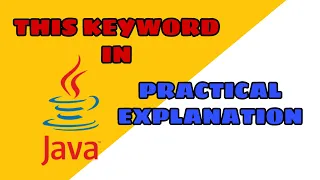 This Keyword in Java Use of this Keyword with example Java Practical Tutorial