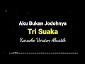 Download Lagu Tri Suaka - Aku Bukan Jodohnya ( Karaoke Version Akustik ) | HR Music
