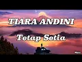 Download Lagu TIARA ANDINI - JANJI SETIA ( Lirik Musik )