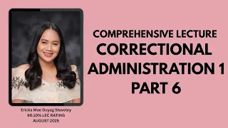 PART CORRECTIONAL ADMINISTRATION 1 Comprehensive LECture TOS BASED
