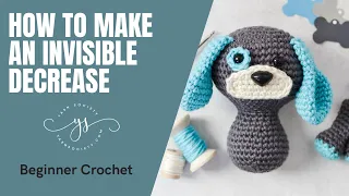 How To Make An Invisible Decrease In Amigurumi Crochet Beginner Amigurumi Crochet Yarn Society