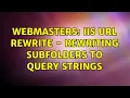 Webmasters IIS URL Rewrite - Rewriting subfolders to query strings