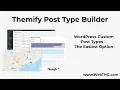 Themify Post Type Builder - The Easy Option for Custom Post Types and Templates