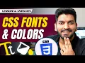 CSS Typography Fonts Colors Developer tools Episode - 14