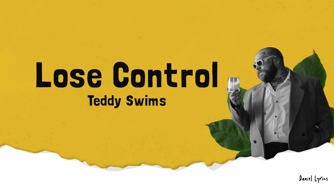 Teddy Swims - Lose Control (Lirik | Terjemahan) Teddy Swims - Lose Control (Lirik | Terjemahan)