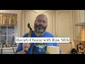 Making Havarti Cheese with Raw Milk