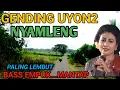 Download Lagu 1 JAM FULL GENDING JAWA PALING LEMBUT - GENDING UYON2 KLASIK TERLARIS - TERBUKTI PALING NYAMLENG 