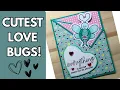 Cute Love Bug Card Stamps of Life Card Making