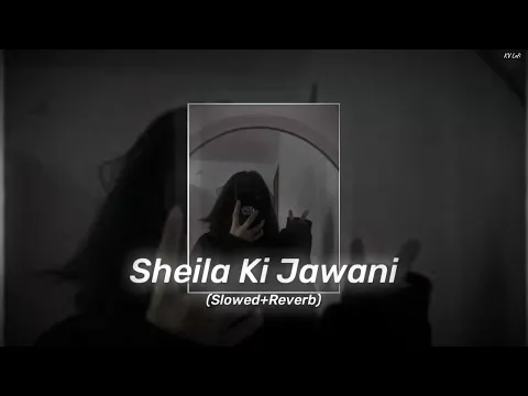 Download MP3 Sheila Ki Jawani ( Slowed+Reverb )