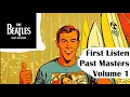 Download Lagu First Time Listening to The Beatles – Past Masters Vol. 1 | Full Album Reaction