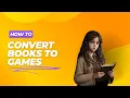 How to Turn Books Into Games Using AI