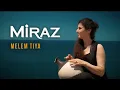 Download Lagu Miraz - Melem Tiya