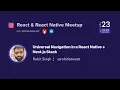 Universal Navigation in React Native and Next js Stack by Rohit Singh React React Native Meetup