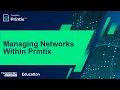 Managing Printix Networks Automatically