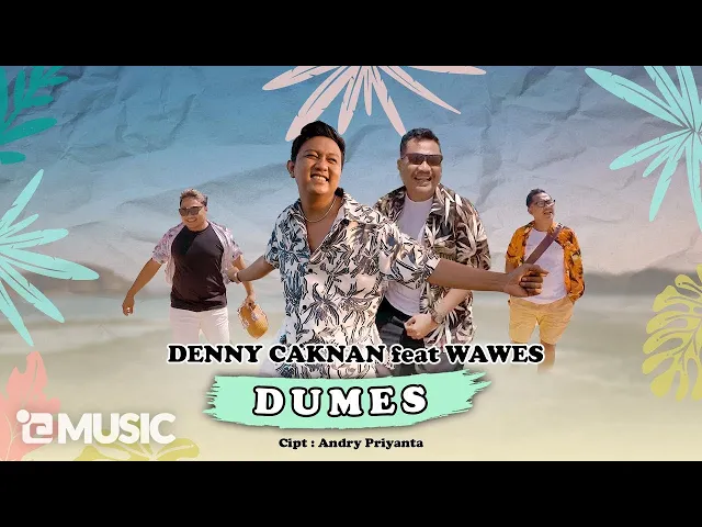 Download MP3 DENNY CAKNAN FEAT. WAWES - DUMES (Official Music Video)
