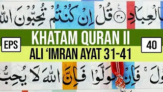 khatam quran ii surah ali imran ayat 31 41 tartil belajar mengaji ep 40