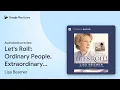 Let s Roll Ordinary People Extraordinary by Lisa Beamer book