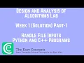 DAA Lab Week 1 Solution Part-1 Programs To Handle Input From Files The Easy Concepts