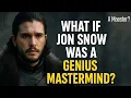 What If Jon Snow Was A Genius Mastermind Ep1 Alternate Game of Thrones Story