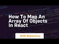 how to map an array of objects in react