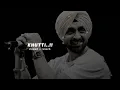 Khutti ( Slowed + Reverb ) - Diljit Dosanjh