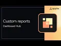 Build a custom Dashboard Hub report from any API start to chart in minutes