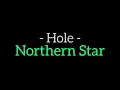 Northen Star (lyrics)  - Hole